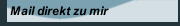 Mail direkt zu mir